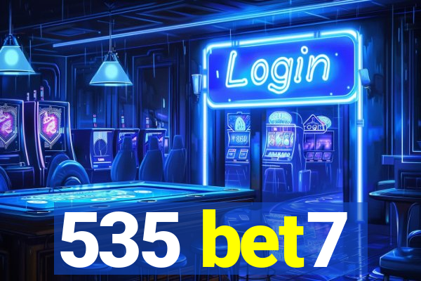 535 bet7